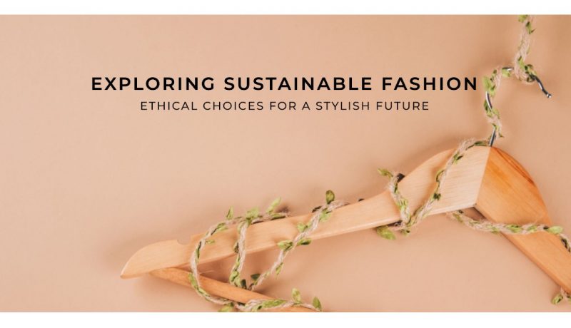 Sustainable Fashion